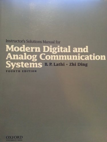 Instructor's Solutions Manual for Modern Digital & Analog Communications Systems (Oxford University Press) (9780195382358) by B.P. Lathi