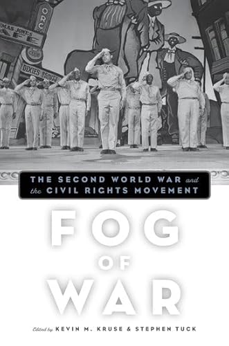 9780195382419: Fog of War: The Second World War and the Civil Rights Movement