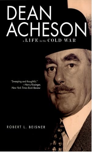 Dean Acheson: A Life in the Cold War [Soft Cover ] - Beisner, Robert L.