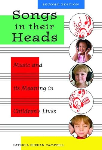 9780195382518: Songs in Their Heads: Music and Its Meaning in Children's Lives, Second Edition