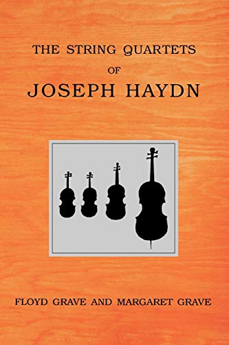 The String Quartets of Joseph Haydn - Floyd Grave