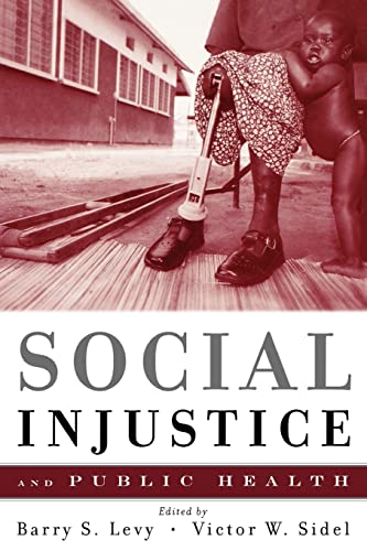 Beispielbild fr Social Injustice and Public Health zum Verkauf von Better World Books