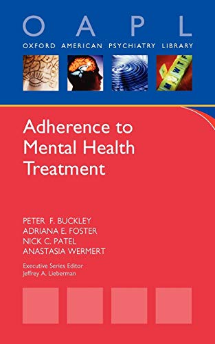 Beispielbild fr Adherence to Mental Health Treatment (Oxford American Psychiatry Library) zum Verkauf von Wonder Book