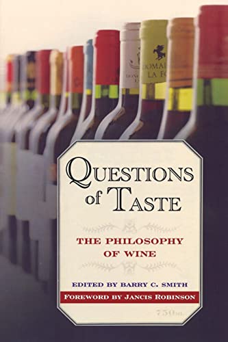 Beispielbild fr Questions of Taste: The Philosophy of Wine zum Verkauf von BooksRun