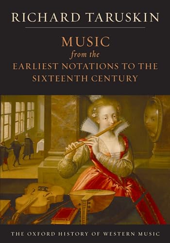 9780195384819: Music from the Earliest Notations to the Sixteenth Century