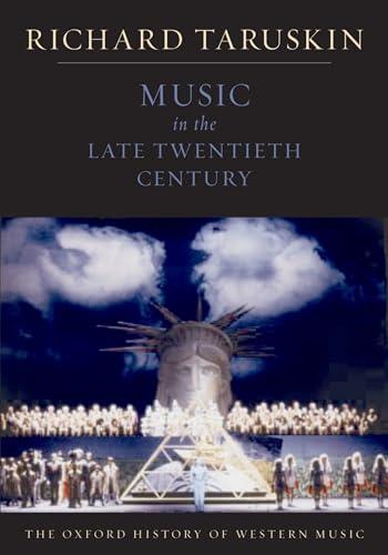 Stock image for The Oxford History of Western Music: Music in the Late Twentieth Century (The Oxford History of Western Music) for sale by HPB-Red