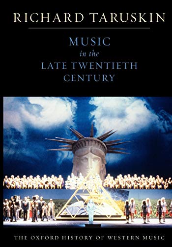 9780195384857: Music in the Late Twentieth Century (Oxford History of Western Music): The Oxford History of Western Music