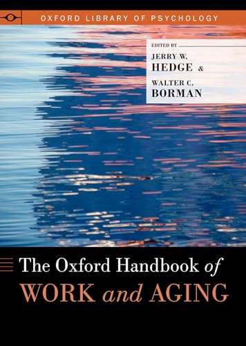 Stock image for The Oxford Handbook of Work and Aging (Oxford Library of Psychology) for sale by Ergodebooks