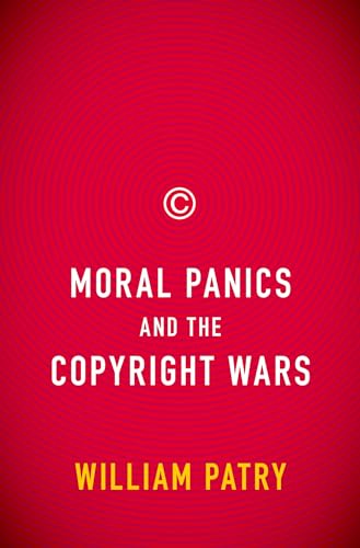 Imagen de archivo de Moral Panics and the Copyright Wars a la venta por WorldofBooks