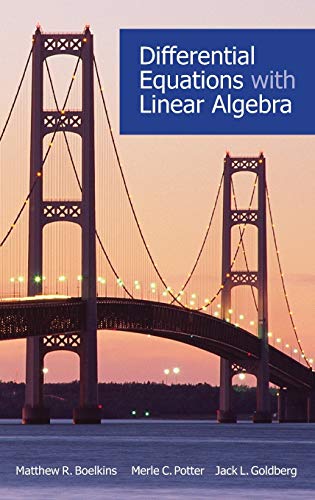 Differential Equations with Linear Algebra (9780195385861) by Boelkins, Matthew R.; Goldberg, Jack L.; Potter, Merle C.
