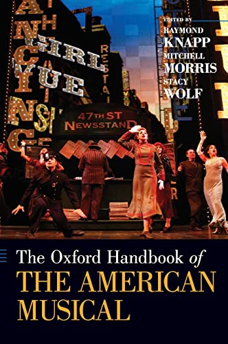 Stock image for The Oxford Handbook of the American Musical (Oxford Handbooks) for sale by Housing Works Online Bookstore