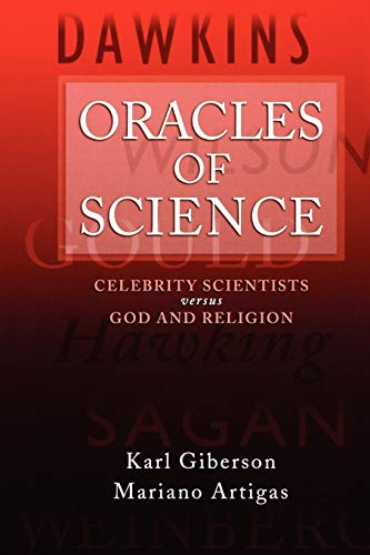 Beispielbild fr Oracles of Science: Celebrity Scientists Versus God and Religion zum Verkauf von WorldofBooks