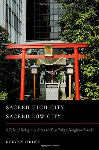 9780195386202: Sacred High City, Sacred Low City: A Tale of Religious Sites in Two Tokyo Neighborhoods