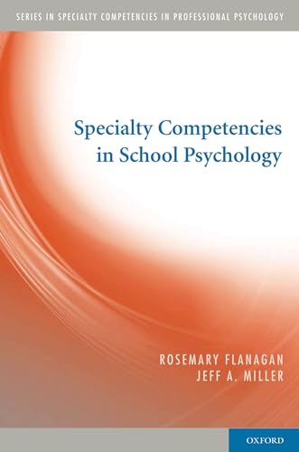 Beispielbild fr Specialty Competencies in School Psychology (Specialty Competencies in Professional Psychology) zum Verkauf von Cambridge Rare Books