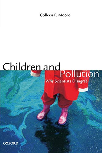Imagen de archivo de Children and Pollution: Why Scientists Disagree a la venta por Isle of Books
