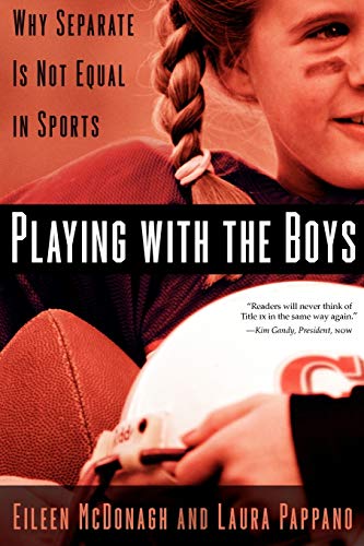 9780195386776: Playing With the Boys: Why Separate is Not Equal in Sports