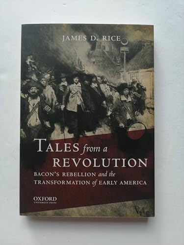 9780195386943: Tales from a Revolution: Bacon's Rebellion and the Transformation of Early America (New Narratives in American History)