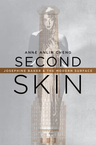 Beispielbild fr Second Skin : Josephine Baker and the Modern Surface zum Verkauf von Better World Books