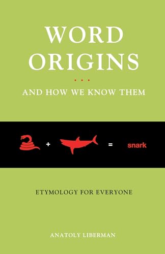 Beispielbild fr Word Origins and How We Know Them : Etymology for Everyone zum Verkauf von Better World Books
