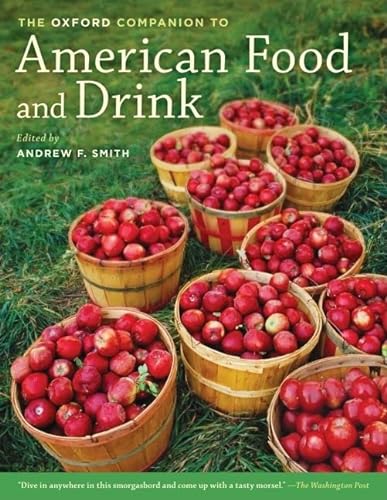 The Oxford Companion to American Food and Drink - Smith, Andrew F.