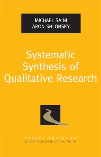 9780195387216: Systematic Synthesis of Qualitative Research (Pocket Guides to Social Work Research Methods)