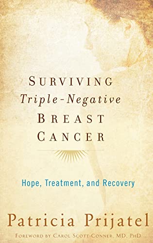 9780195387629: Surviving Triple-Negative Breast Cancer: Hope, Treatment, and Recovery