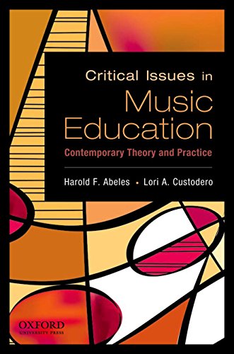 Imagen de archivo de Critical Issues in Music Education: Contemporary Theory and Practice a la venta por BooksRun