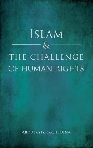 Stock image for Islam and the Challenge of Human Rights for sale by Wonder Book