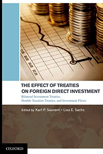 Stock image for The Effect of Treaties on Foreign Direct Investment: Bilateral Investment Treaties, Double Taxation Treaties, and Investment Flows for sale by ThriftBooks-Atlanta