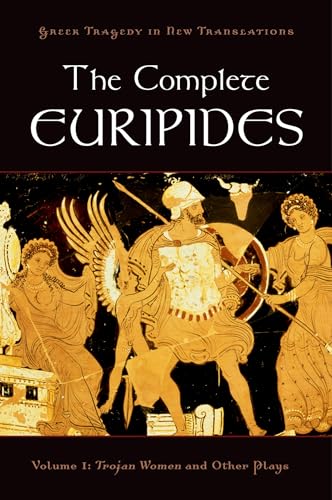 Imagen de archivo de The Complete Euripides: Volume I: Trojan Women and Other Plays (Greek Tragedy in New Translations) a la venta por BooksRun