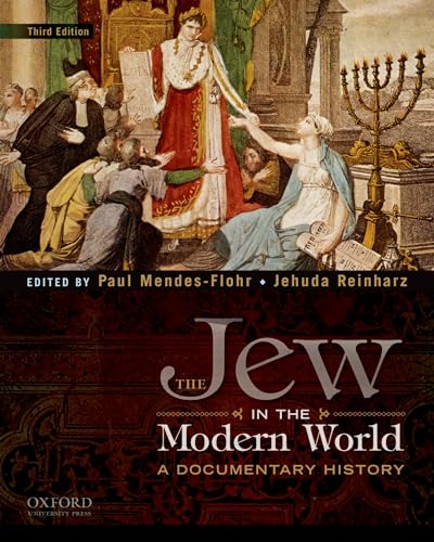 9780195389067: The Jew in the Modern World: A Documentary History