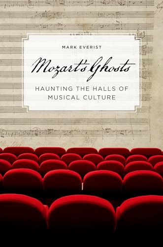 Stock image for Mozart's Ghosts: Haunting the Halls of Musical Culture for sale by Old Editions Book Shop, ABAA, ILAB