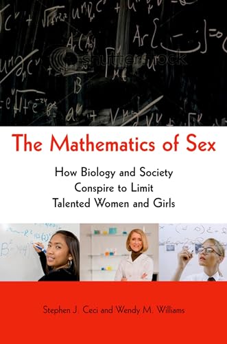 Stock image for The Mathematics of Sex: How Biology and Society Conspire to Limit Talented Women and Girls for sale by Wonder Book
