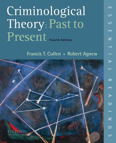 Imagen de archivo de Criminological Theory: Past to Present: Essential Readings a la venta por Reliant Bookstore