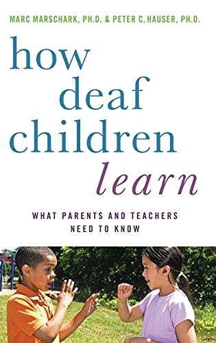 Imagen de archivo de How Deaf Children Learn: What Parents and Teachers Need to Know (Perspectives on Deafness) a la venta por BGV Books LLC