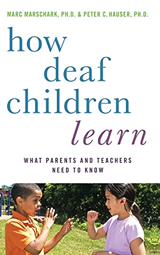 Stock image for How Deaf Children Learn: What Parents and Teachers Need to Know (Perspectives on Deafness) for sale by HPB Inc.