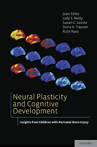Imagen de archivo de Neural Plasticity and Cognitive Development: Insights from Children With Perinatal Brain Injury a la venta por Revaluation Books