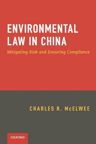 9780195390018: Environmental Law in China: Managing Risk and Ensuring Compliance