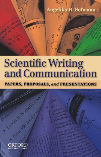 Beispielbild fr Scientific Writing and Communication : Papers, Proposals, and Presentations zum Verkauf von Better World Books