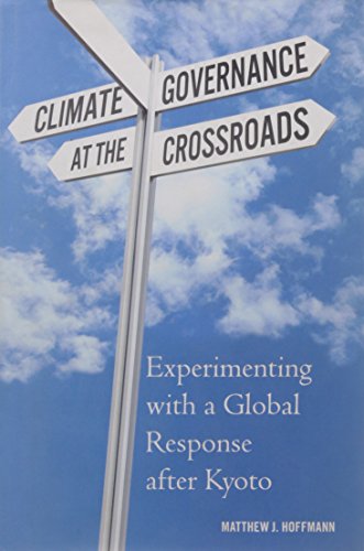 Imagen de archivo de Climate Governance at the Crossroads : Experimenting with a Global Response after Kyoto a la venta por Better World Books: West