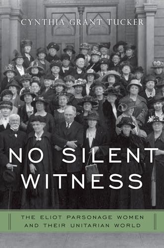 9780195390209: No Silent Witness: The Eliot Parsonage Women and Their Unitarian World (Religion in America)