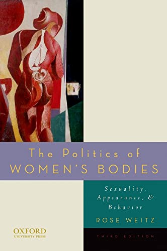 Stock image for The Politics of Women's Bodies: Sexuality, Appearance, and Behavior for sale by Dunaway Books