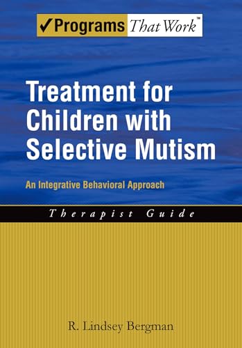 Imagen de archivo de Treatment for Children with Selective Mutism: An Integrative Behavioral Approach a la venta por Blackwell's