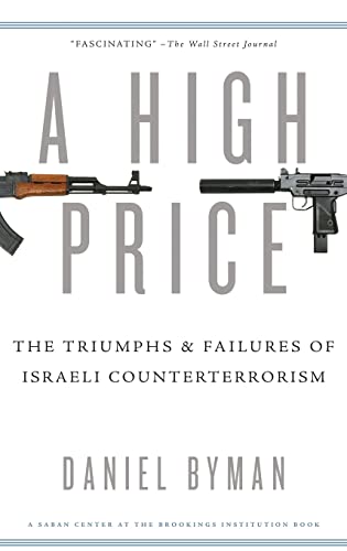 Imagen de archivo de A High Price: The Triumphs and Failures of Israeli Counterterrorism a la venta por ZBK Books