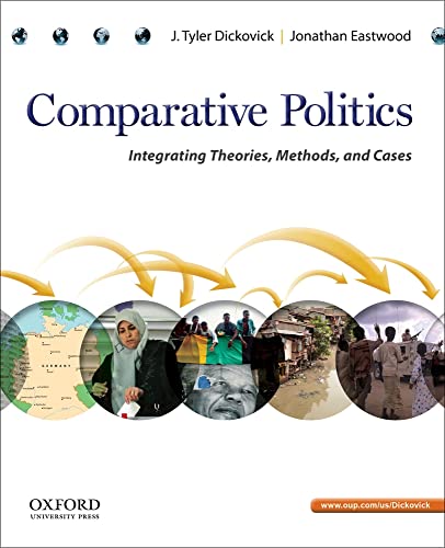 Beispielbild fr Comparative Politics : Integrating Theories, Methods, and Cases zum Verkauf von Better World Books