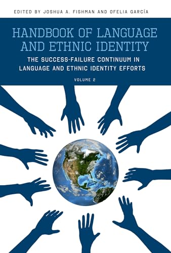 9780195392456: Handbook of Language and Ethnic Identity: The Success-Failure Continuum in Language and Ethnic Identity Efforts (Volume 2)