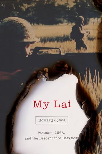Beispielbild fr My Lai : Vietnam, 1968, and the Descent into Darkness zum Verkauf von Better World Books