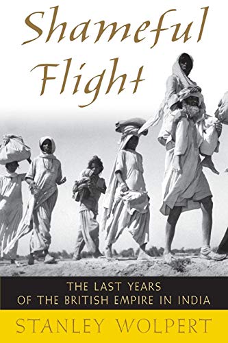 9780195393941: Shameful Flight: The Last Years of the British Empire in India
