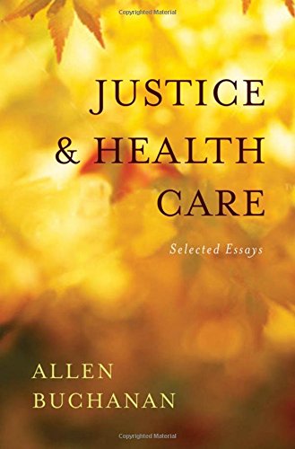 Beispielbild fr Justice and Health Care: Selected Essays zum Verkauf von Powell's Bookstores Chicago, ABAA