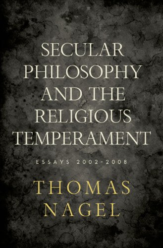 Secular Philosophy and the Religious Temperament: Essays 2002-2008 (9780195394115) by Nagel, Thomas
